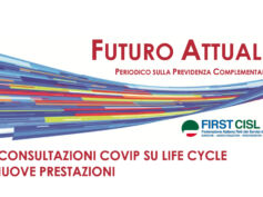 Futuro Attuale: le consultazioni Covip su Life Cycle e nuove prestazioni