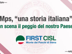 First Cisl Mps: Monte dei Paschi, “una storia italiana”. In scena il peggio del nostro Paese