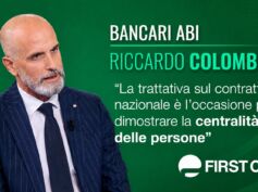 Abi, Colombani: la trattativa sul contratto nazionale è l’occasione per dimostrare la centralità delle persone