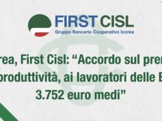 Iccrea, First Cisl: accordo sul premio di produttività, ai lavoratori delle Bcc 3.752 euro medi