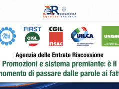 Agenzia delle entrate-Riscossione. Promozioni e sistema premiante, i sindacati: è il momento di passare dalle parole ai fatti