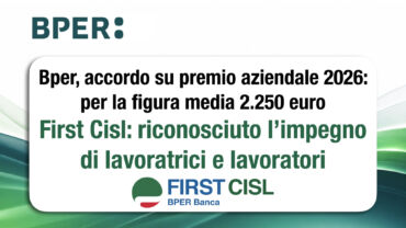 Bper, accordo su premio aziendale 2026: per la figura media 2.250 euro. First Cisl: riconosciuto l’impegno di lavoratrici e lavoratori