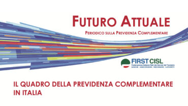 Futuro Attuale: il quadro della previdenza complementare in Italia