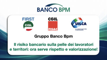 Banco Bpm, il risiko bancario sulla pelle dei territori. Ora serve rispetto e valorizzazione