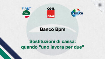 Banco Bpm, sostituzioni di cassa: quando “uno lavora per due”
