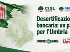 Desertificazione bancaria in Umbria, sulla stampa il Protocollo d’intesa promosso da Cisl e First Cisl