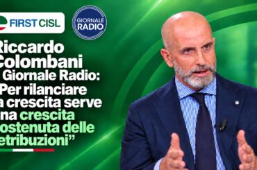 Colombani a Giornale Radio: per rilanciare la crescita serve una crescita sostenuta delle retribuzioni