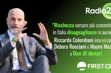 Ricchezza e disuguaglianze, Due di denari intervista Colombani