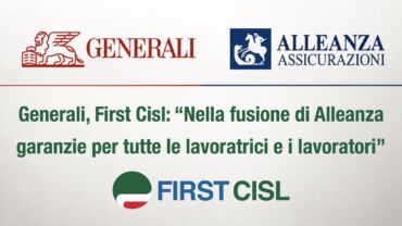 Generali, First Cisl: nella fusione di Alleanza garanzie per tutte le lavoratrici e i lavoratori