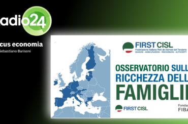 Ricchezza, i dati dell’Osservatorio della Fondazione Fiba su Radio 24