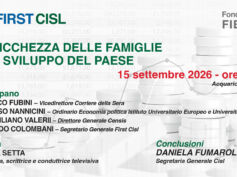 La ricchezza delle famiglie e lo sviluppo del Paese: tavola rotonda First Cisl il 15 settembre con Fumarola, Colombani, Nannicini, Fubini, Valerii