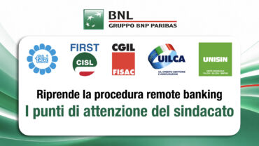 Bnl, riprende la procedura remote banking. I punti di attenzione del sindacato