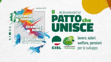 Cisl: al via la campagna “Il Patto che unisce”. Iniziative a Genova, Gioia Tauro e Roma. Lavoro, salari e welfare al centro della mobilitazione