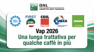 Gruppo Bnl, i sindacati sul vap 2026:  una lunga trattativa per qualche caffè in più